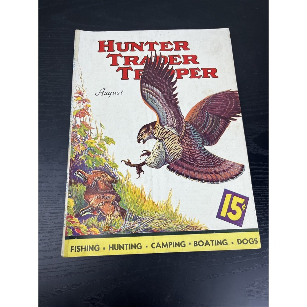 Hunter Trader Trapper August 1937‎ Vintage Hunting Trapping Magazine